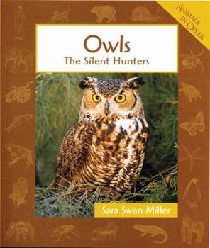 Paperback Owls: The Silent Hunters (Animals in Order) Book