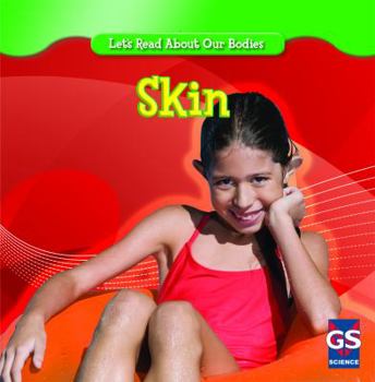 Skin - Book  of the Let's Read About Our Bodies