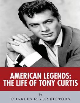American Legends: The Life of Tony Curtis