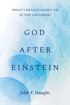 Hardcover God After Einstein: What's Really Going on in the Universe? Book