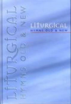 Hardcover Liturgical Hymns Old & New: People's Copy Book