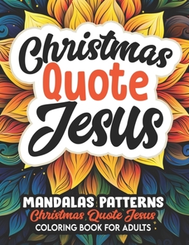 Paperback Christian Mandalas: Jesus Quotes: Stress Relief & Art Therapy 8.5x11 Large Print Book