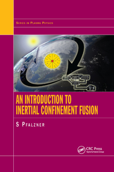 Paperback An Introduction to Inertial Confinement Fusion Book