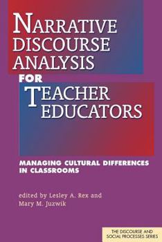 Paperback Narrative Discourse Analysis for Teacher Educators: Managing Cultural Differences in Classrooms Book