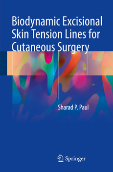 Paperback Biodynamic Excisional Skin Tension Lines for Cutaneous Surgery Book