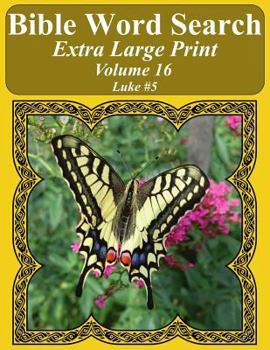 Paperback Bible Word Search Extra Large Print Volume 16: Luke #5 Book