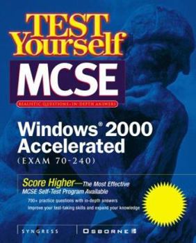 Paperback Test Yourself MCSE Windows 2000 Accelerated (Exam 70-240) Book