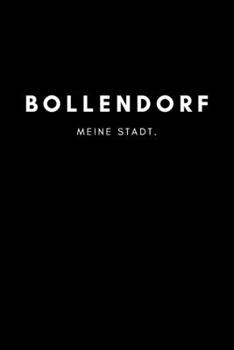 Bollendorf: Notizbuch | 120 Seiten DIN A5 (6x9 Zoll) | Punktraster, Punktiert, Dotted |Notizen, Termine, Ideen, Skizzen, Planer, Tagebuch, ... Region, Liebe und Heimat (German Edition)