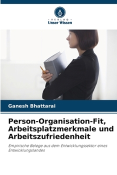 Paperback Person-Organisation-Fit, Arbeitsplatzmerkmale und Arbeitszufriedenheit [German] Book
