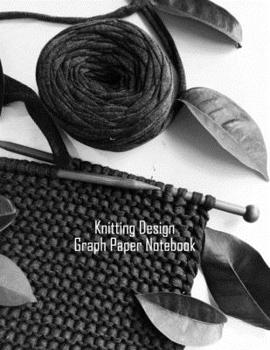 Knitting Design Graph Paper Notebook: Black Yarn Knitting Project Blank Journal for Knitters. Beginners Knitting Project Journal  4:5