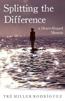 Paperback Splitting the Difference: A Heart-Shaped Memoir Book