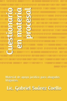 Paperback Cuestionario en materia procesal: Material de apoyo jurídico para abogados litigantes. [Spanish] Book