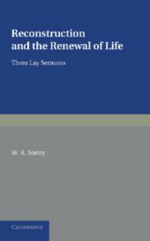 Paperback Reconstruction and the Renewal of Life: Three Lay Sermons Book