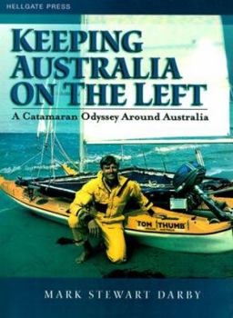 Paperback Keeping Australia on the Left: A Catamaran Odyssey Around Australia Book