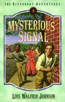 Mysterious Signal (Riverboat Adventures)