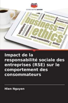 Paperback Impact de la responsabilité sociale des entreprises (RSE) sur le comportement des consommateurs [French] Book