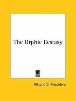Paperback The Orphic Ecstasy Book