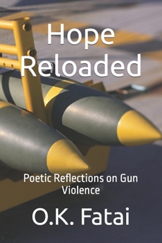 Paperback Hope Reloaded: Poetic Reflections on Gun Violence Book