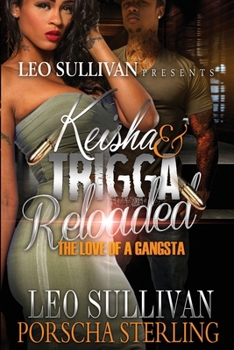 Paperback Keisha & Trigga Reloaded: The Love of a Gangsta Book
