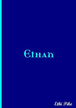 Ethan : Collectible Notebook