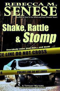 Paperback Shake, Rattle & Stomp: A Tiffany Waters Paranormal Mystery Book