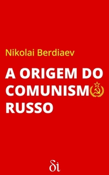Paperback A Origem do Comunismo Russo [Portuguese] Book