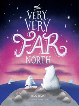 Hardcover The Very, Very Far North Book