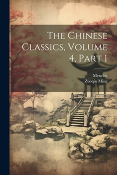 Paperback The Chinese Classics, Volume 4, part 1 Book