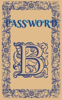 Paperback Password: An Organizer for All Your Passwords, Password Log Book, Internet Password Organizer, Alphabetical Password Book, Logbo Book