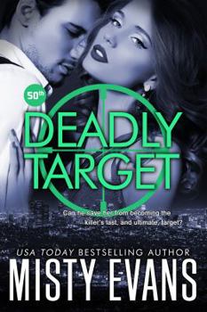 Paperback Deadly Target: SCVC Taskforce Series, Book 9 Book