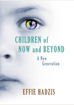 Paperback Children of Now and Beyond: A New Generation Book