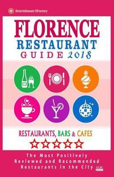 Florence Restaurant Guide 2018: Best Rated Restaurants in Florence, Italy - Restaurants, Bars and Cafes Recommended for Visitors, Guide 2018
