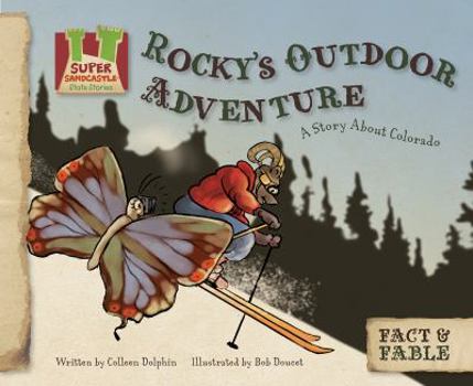 Rocky's Outdoor Adventure: A Story about Colorado - Book  of the Fact & Fable: State Stories