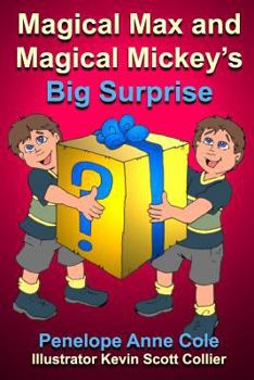 Paperback Magical Max and Magical Mickey's Big Surprise Book