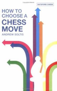 Paperback How to Choose a Chess Move Book