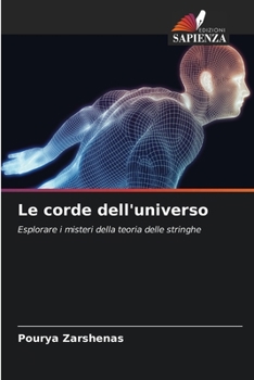 Le corde dell'universo (Italian Edition)