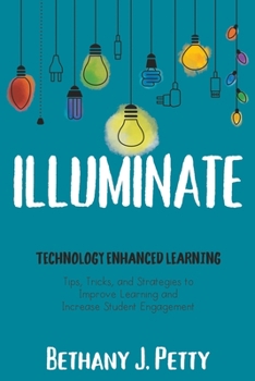 Paperback Illuminate: Technology Enhanced Learning Book