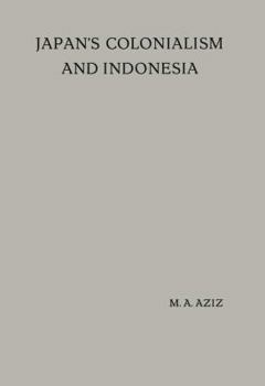 Paperback Japan's Colonialism and Indonesia: Proefschrift Book