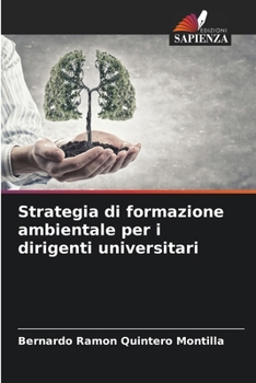 Paperback Strategia di formazione ambientale per i dirigenti universitari [Italian] Book