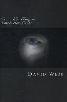 Paperback Criminal Profiling: An Introductory Guide Book