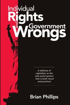Paperback Individual Rights and Government Wrongs Book