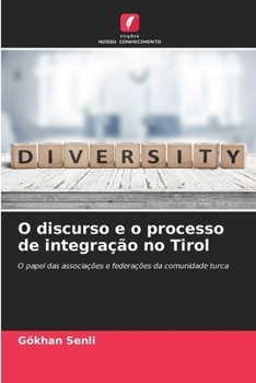 Paperback O discurso e o processo de integração no Tirol [Portuguese] Book