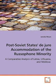 Post-Soviet States' de Jure Accommodation of the Russophone Minority