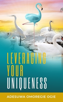 Paperback Leveraging Your Uniqueness Book