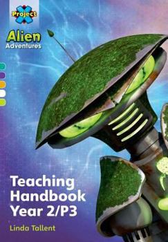 Paperback Project X Alien Adventures: Teaching Handbook Year 2/P3 Book