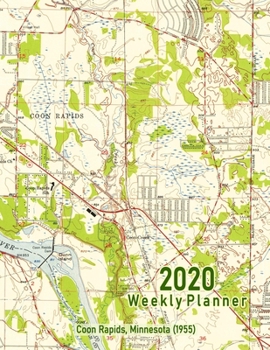 Paperback 2020 Weekly Planner: Coon Rapids, Minnesota (1955): Vintage Topo Map Cover Book
