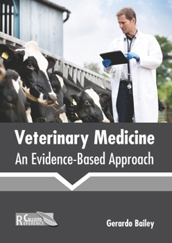 Hardcover Veterinary Medicine: An Evidence-Based Approach Book