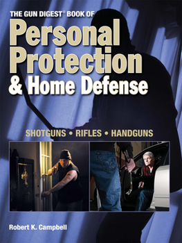 Paperback The Gun Digest Book of Personal Protection & Home Defense Book