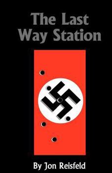 Paperback The Last Way Station: Hitler's Final Journey Book
