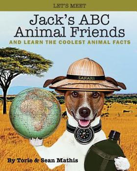 Paperback Let's Meet Jack's ABC Animal Friends: And Learn The Coolest Animal Facts Book